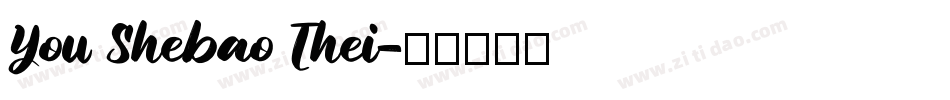 You Shebao Thei字体转换